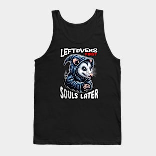 Possum Grim Reaper:  "Leftovers First, Souls Later" | Funny Tank Top